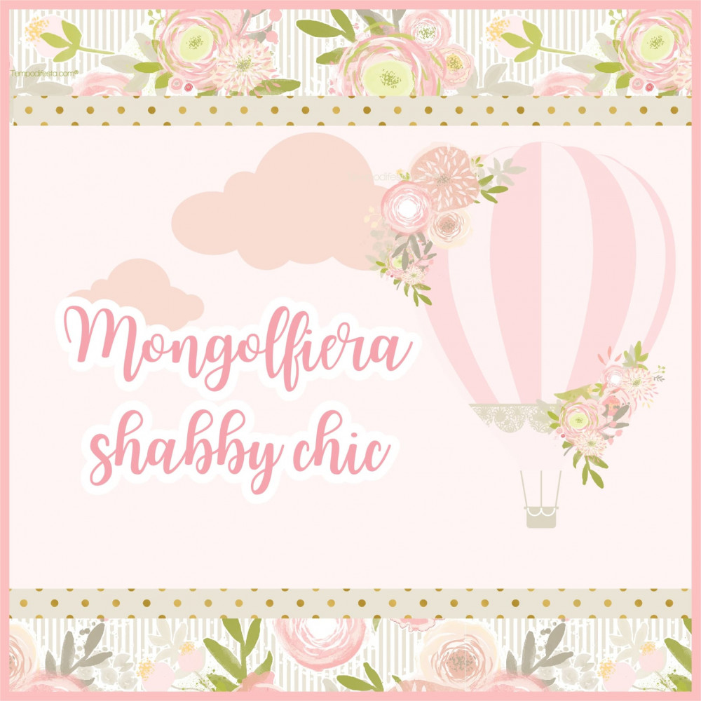 Mongolfiera Shabby chic festa personalizzata