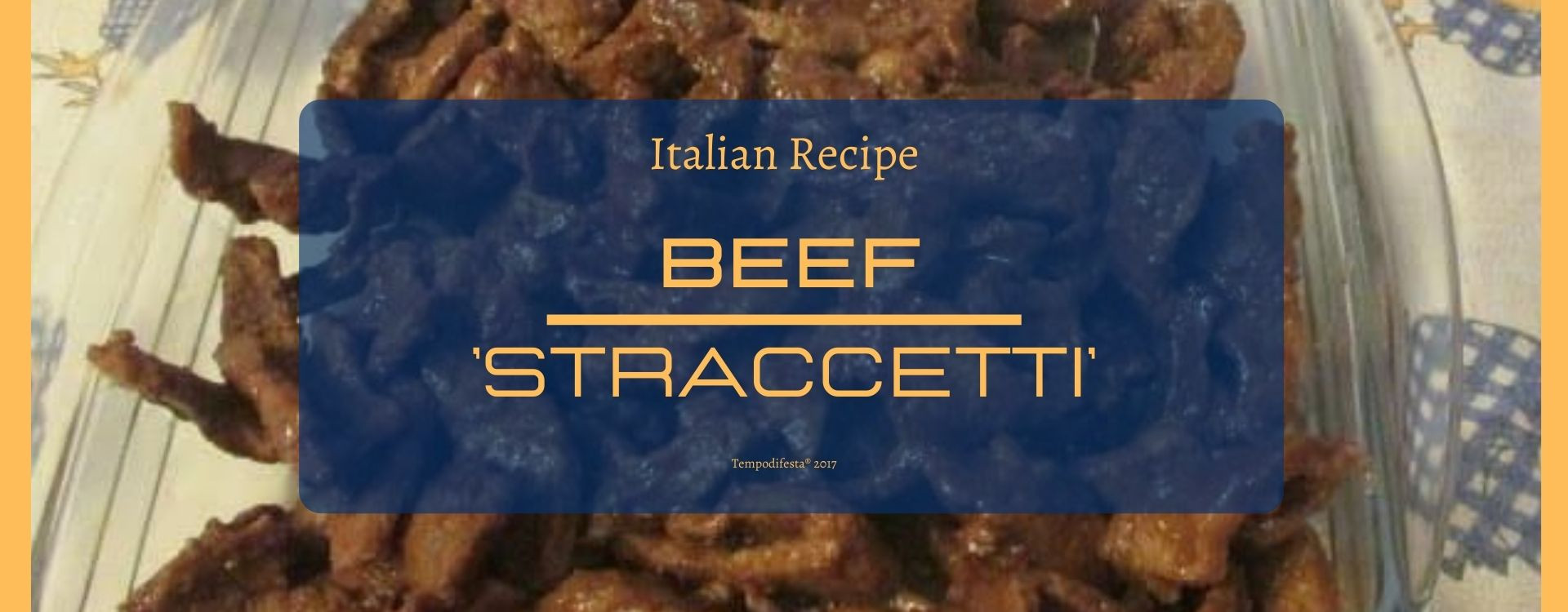 Beef “Straccetti” Recipe, Italian Recipe 2017/08/30