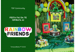 Festa fai da te ispirata agli amici dell’arcobaleno 04/09/2023