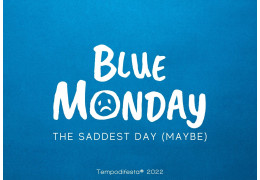 Blue Monday? What is it? What does it mean? 2022/01/17