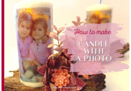 How to make a candle with a photo 27/09/2022