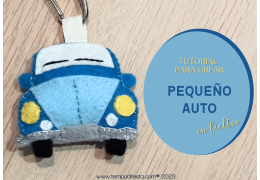 Pequeño Auto en Fieltro - Tutorial 16/05/2023
