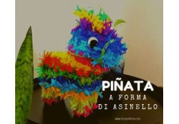 Come fare una piñata a forma di asinello, feste messicane 18/10/2019