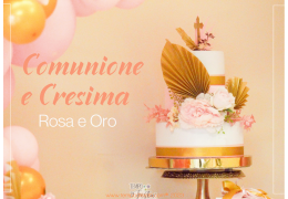 Comunione e Cresima rosa e oro 22/05/2023